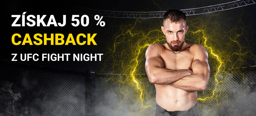 Stav si na UFC Fight Night a získaj 50 % cashback!