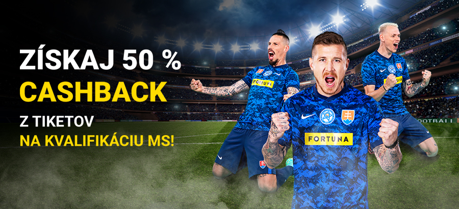 Stav si na zápasy kvalifikácie MS a získaj 50 % cashback!