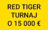 Zabav sa so špičkovými hrami v Red Tiger turnaji o 15 000 eur!