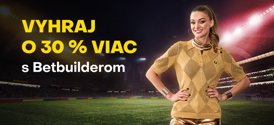 Vyhraj s Betbuilderom o 30 % viac!